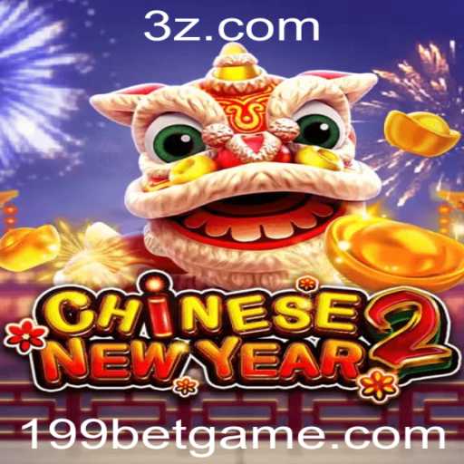 CHINESENEWYEAR2: Um Olhar Detalhado sobre o Novo Jogo de 199Bet