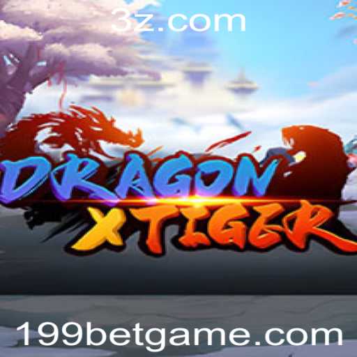 DragonXTiger: Domine o Jogo do Momento com 199bet