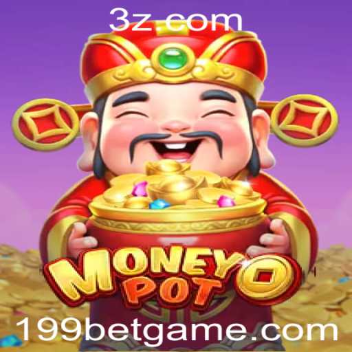 Explorando o Fascinante Mundo do Jogo MoneyPot com 199bet