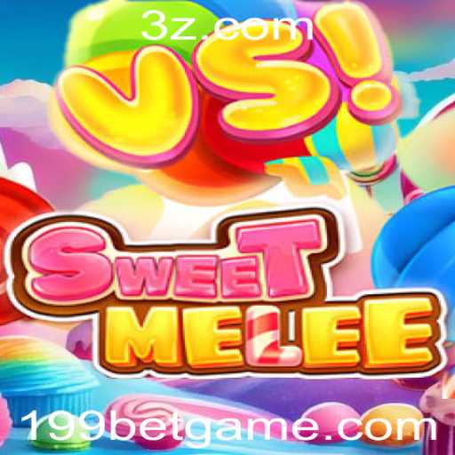 Descubra o Fascinante Jogo SweetMelee: A Sensação de 199bet
