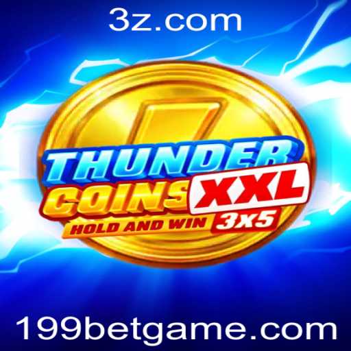ThunderCoinsXxl: Descubra a Excitante Aventura de Jogo com 199bet